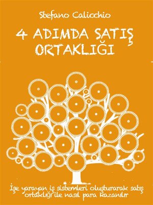 cover image of 4 ADIMDA SATIŞ ORTAKLIĞI. İşe yarayan iş sistemleri oluşturarak satış ortaklığı ile nasıl para kazanılır
